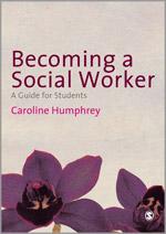 Becoming a Social Worker - Humphrey, Caroline