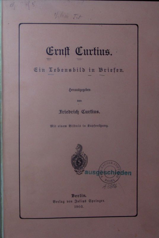 Ein Lebensbild in Briefen. - Curtius, Ernst