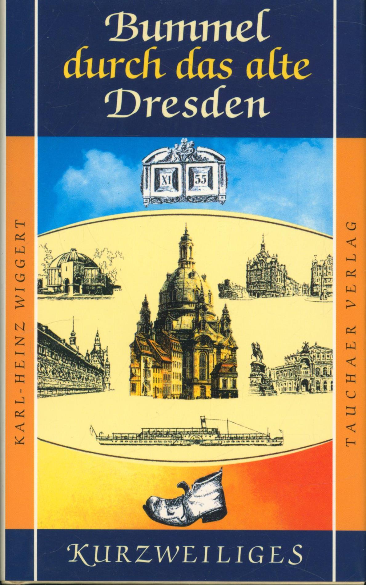 Bummel durch das alte Dresden (Kurzweiliges) - Karl-Heinz Wiggert