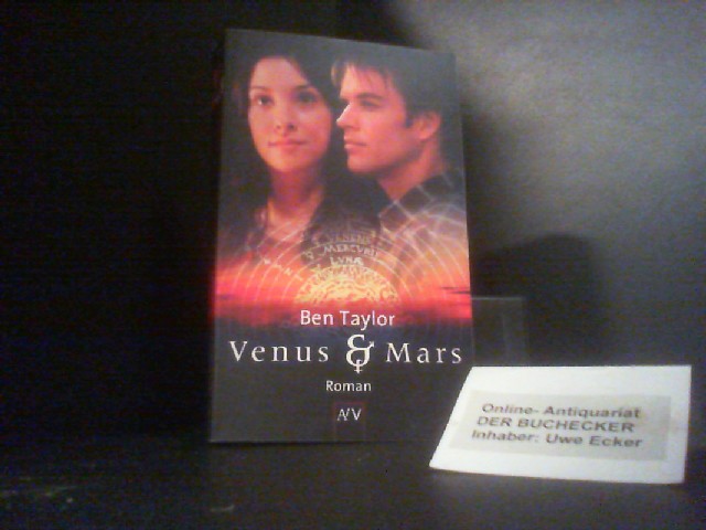 Venus & Mars : Roman. Ben Taylor. [Aus dem Amerikan. von Astrid Roth und Henriette Zeltner] / Aufbau-Taschenbücher ; 1637 - Taylor, Benjamin