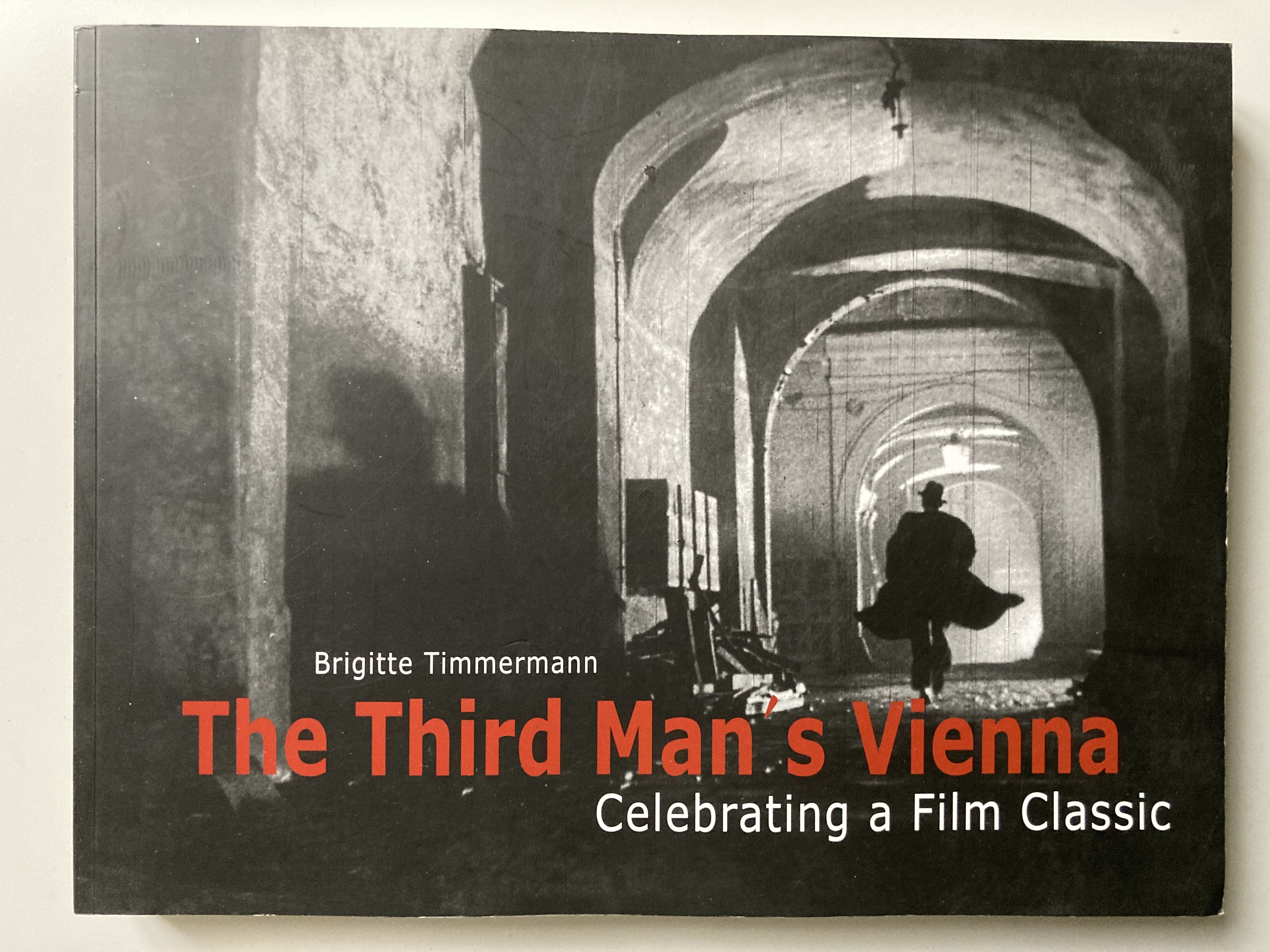 The Third Man's Vienna. Celebrating a film classic. - Brigitte Timmermann