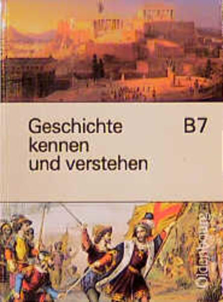 Geschichte - kennen und verstehen - Ausgabe B / Für vierstufige Realschulen in Bayern: Geschichte kennen und verstehen, Ausgabe B, Bd.7, 7. Jahrgangsstufe - Fink Hans, G, Anton Schmid Gisela Schoenbuchner u. a.