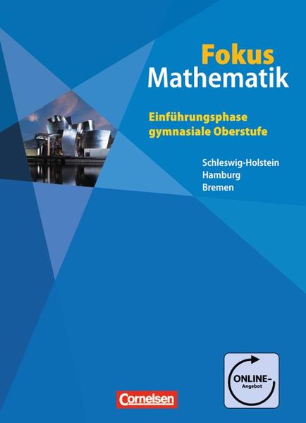 Fokus Mathematik - Gymnasiale Oberstufe - Ausgabe N: Einführungsphase - Schülerbuch mit Online-Angebot - Lütticken, Renatus, Dietmar Scholz Claudia Uhl u. a.