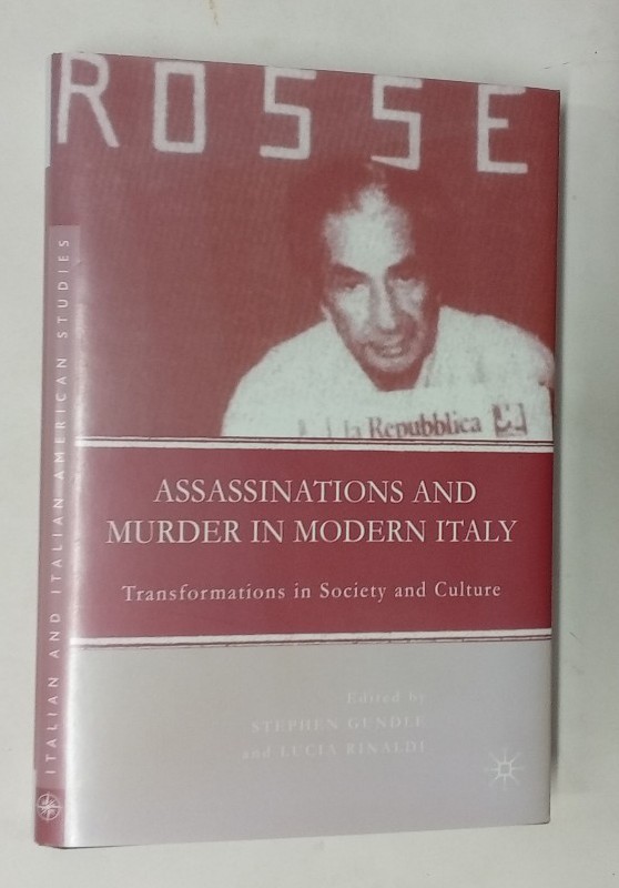 Assassinations and Murder in Modern Italy. Transformations in Society ...