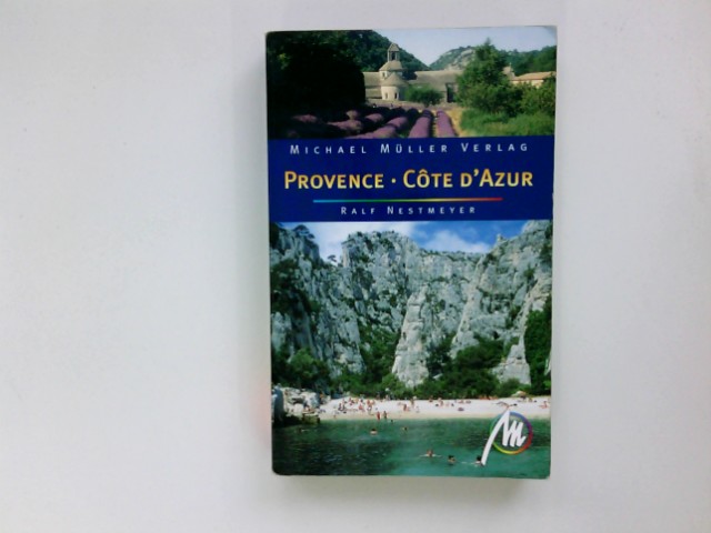 Provence, Côte d'Azur. Reisehandbücher - Nestmeyer, Ralf