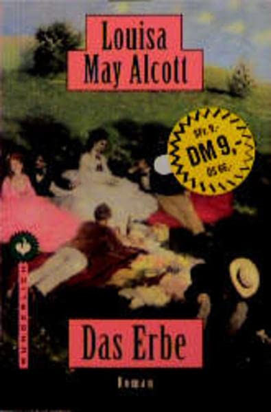 Das Erbe : Roman. Dt. von Gesine Strempel / Wunderlich-Taschenbuch ; 26122 - Alcott, Louisa May