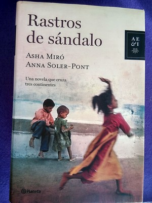 Rastros de sándalo - Asha Miró / Anna Soler-Pont