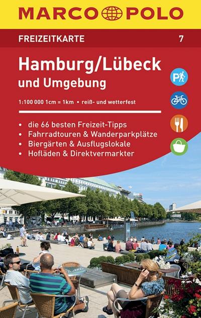 MARCO POLO Freizeitkarte Hamburg, Lübeck und Umgebung 1:100 000: Die 66 besten Freizeit-Tipps. Fahrradtouren & Wanderparkplätze. Biergärten & . Reiß- und wetterfest. Laminiert