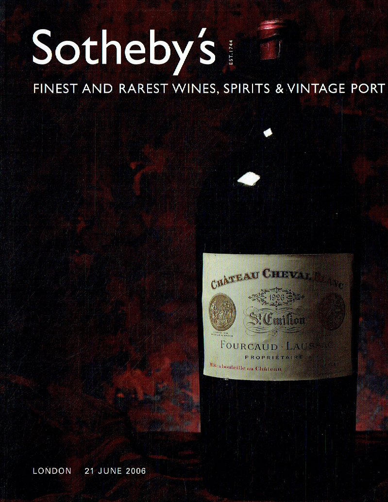 Sothebys June 2006 Finest and Rarest Wines, Spirits & Vintage Port Sothebys [Good]