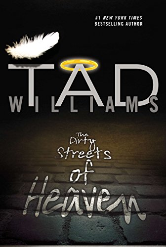 The Dirty Streets of Heaven - Williams, Tad