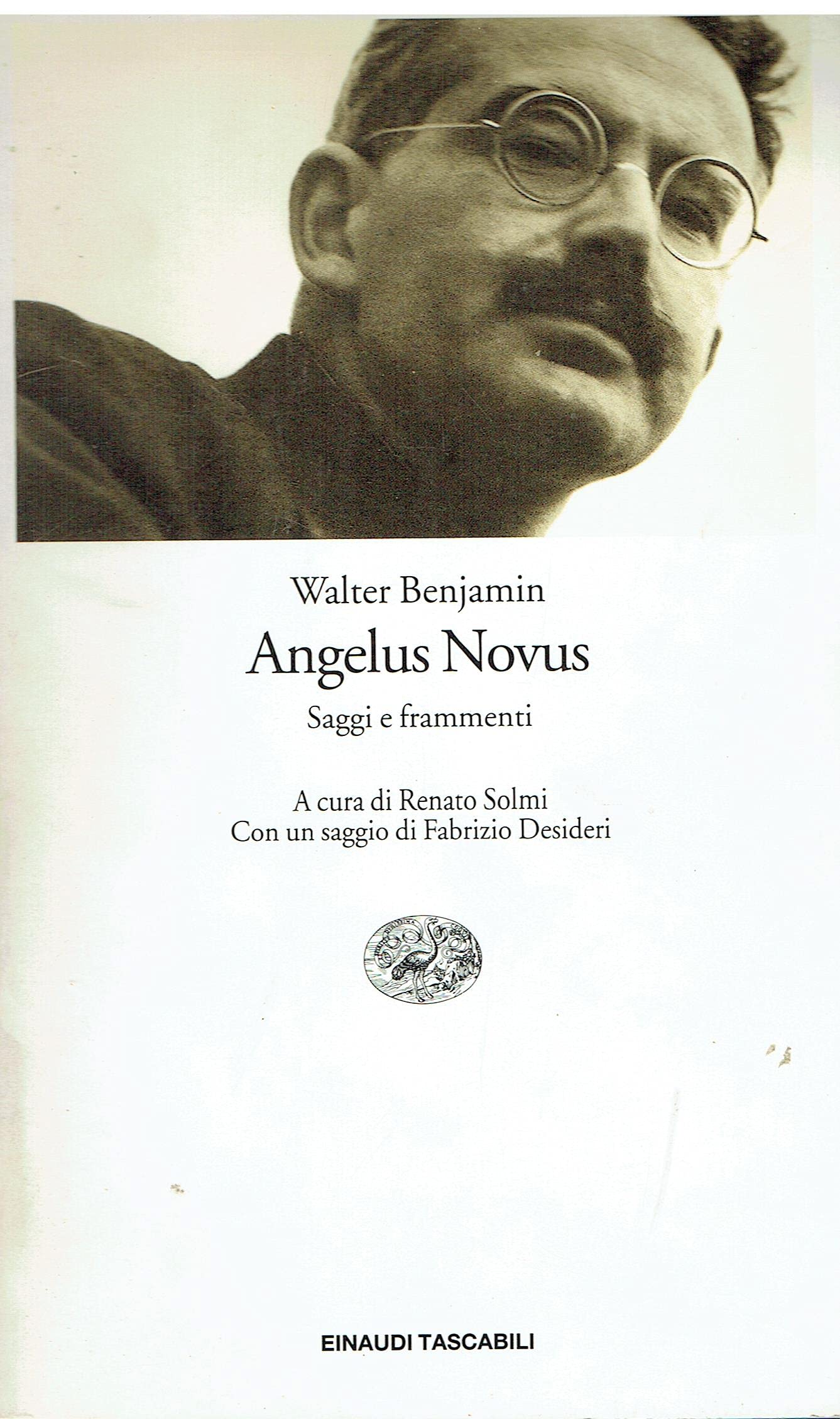 Angelus Novus. Saggi e frammenti - Benjamin, Walter
