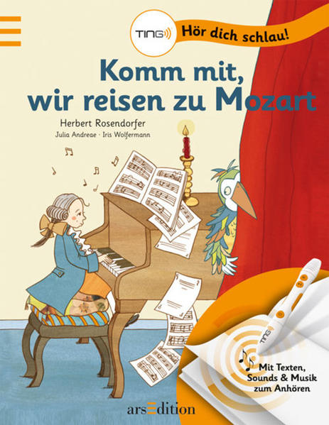 TING - Komm mit, wir reisen zu Mozart - Rosendorfer, Herbert, Julia Andreae-Rosendorfer und Iris Wolfermann