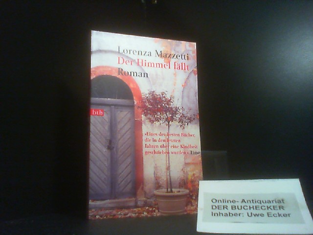 Der Himmel fällt. Aus dem Ital. von Viktoria von Schirach / Goldmann ; 72698 : btb - Mazzetti, Lorenza