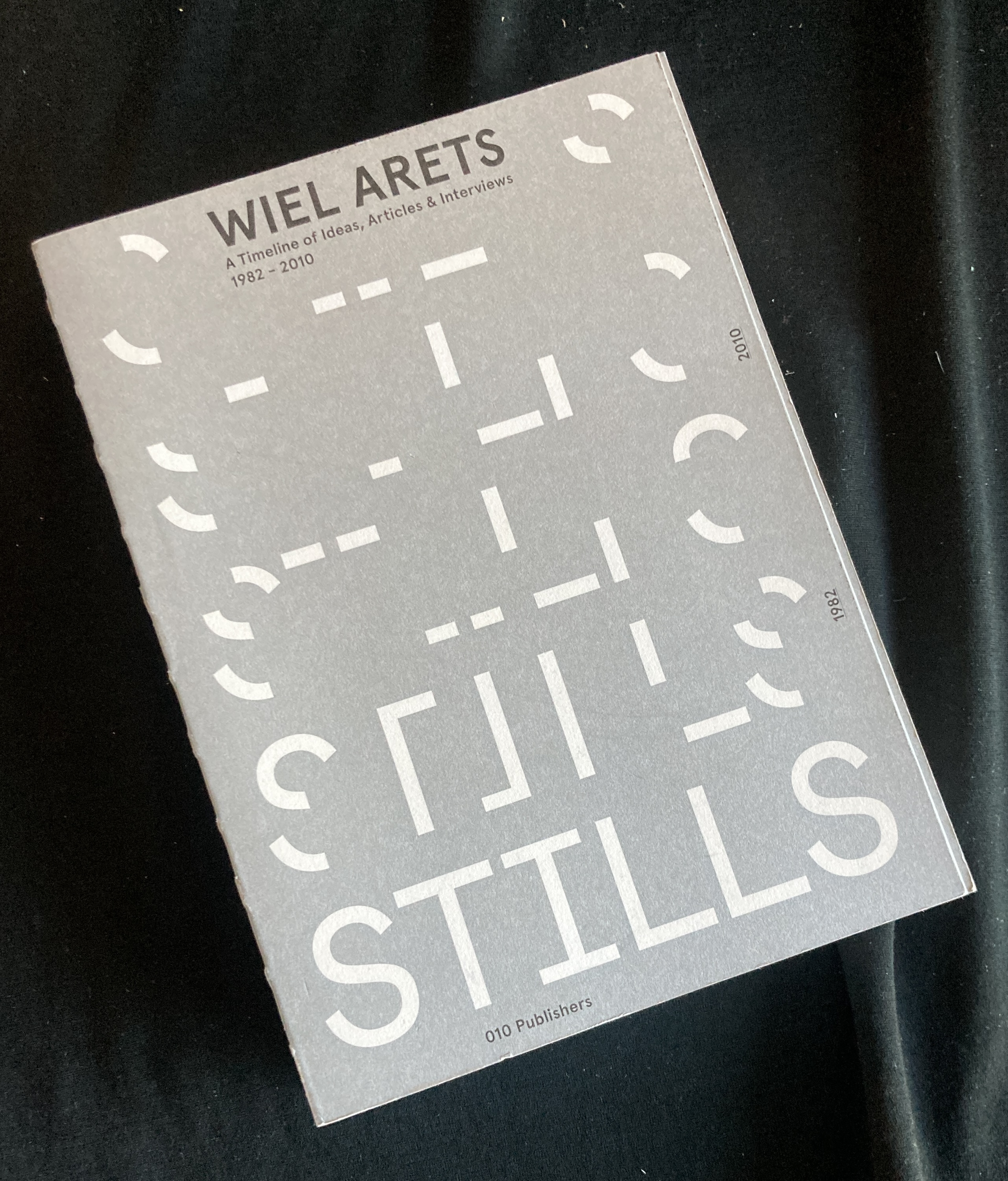 Wiel Arets: Stills, A Timeline of Ideas, Articles & Interviews 1982-2010 - Arets, Wiel; Roemer van Toorn, Alberto Alessi