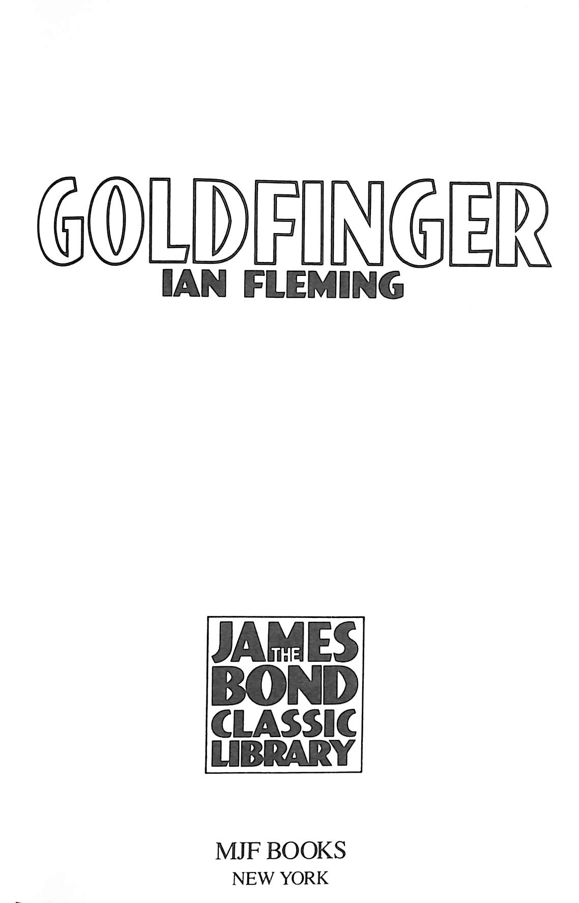 Goldfinger By Fleming Ian Fine Hardcover 1987 1st Edition The Cary Collection 