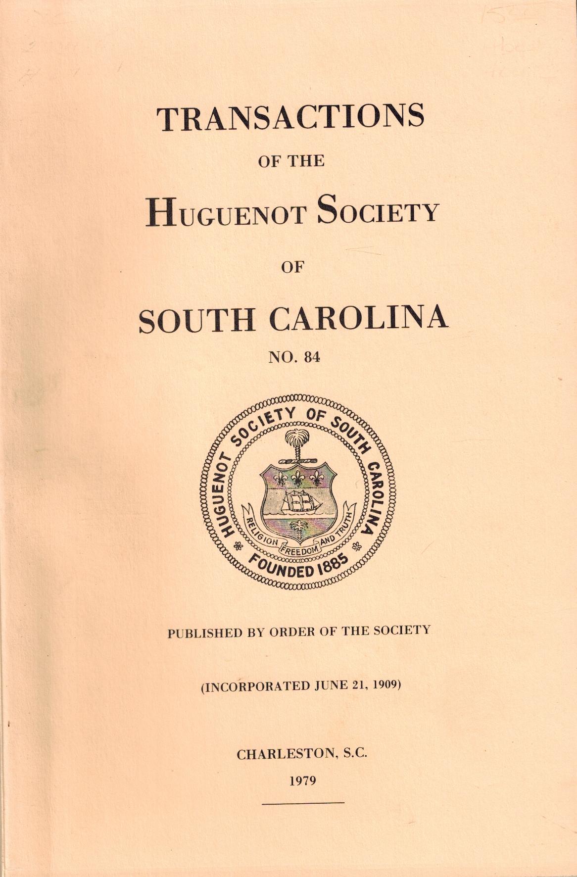 Transactions of the Huguenot Society of South Carolina, No. 84: Very ...
