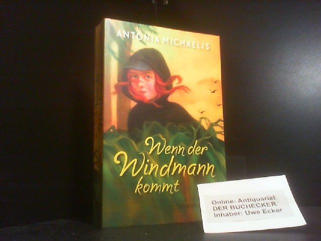 Wenn der Windmann kommt. Fischer ; 80999 : Fischer Schatzinsel - Michaelis, Antonia