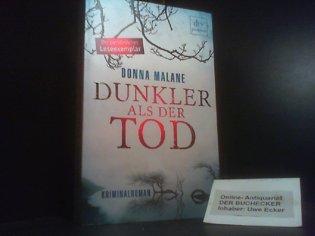 Dunkler als der Tod : Kriminalroman. Donna Malane - Malane, Donna und Mechtild Sandberg-Ciletti