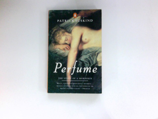 Perfume : The Story of a Murderer. - Süskind, Patrick