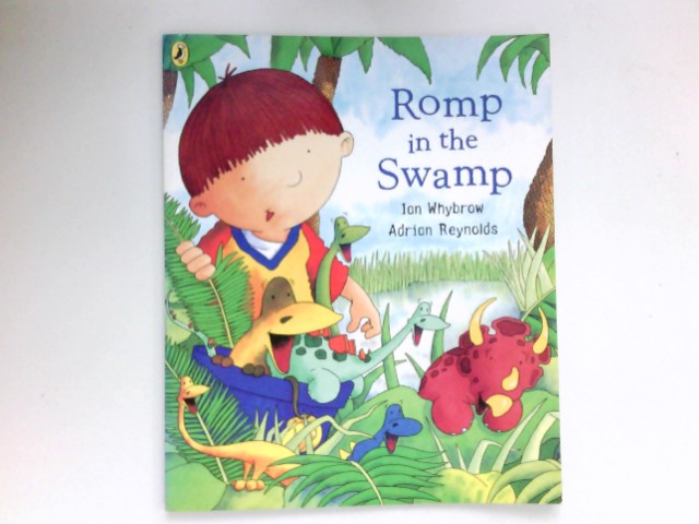 Romp in the Swamp : - Whybrow, Ian and Adrian Reynolds