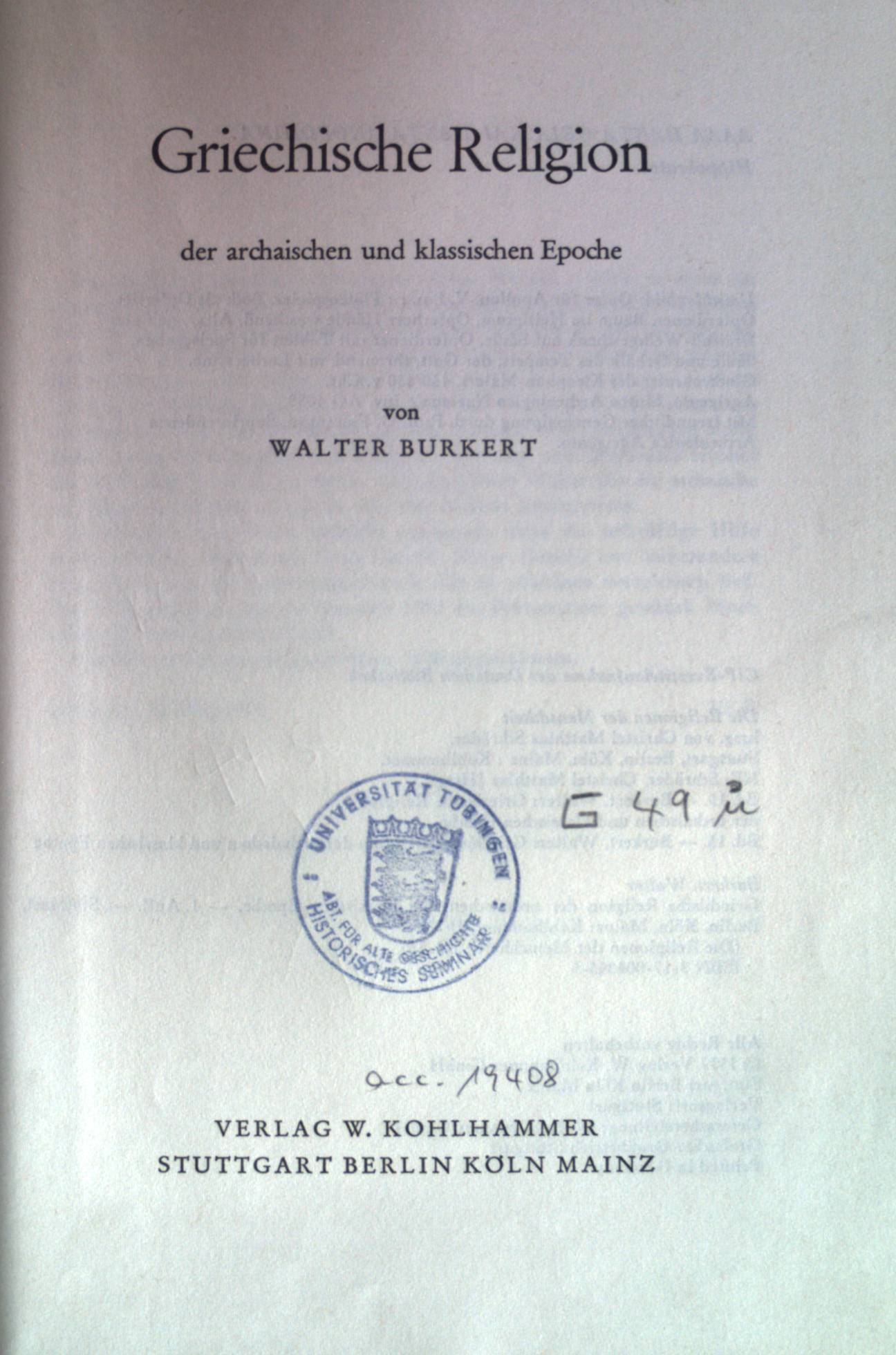 Griechische Religion der archaischen und klassischen Epoche. Die Religionen der Menschheit ; Bd. 15 - Burkert, Walter