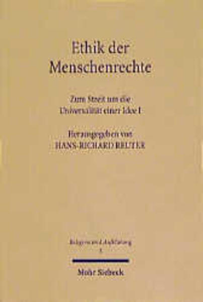 Ethik der Menschenrechte: Zum Streit um die Universalität einer Idee I (Religion und Aufklärung, Band 5) - Reuter H., R.