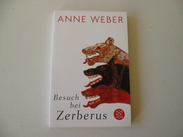 Besuch bei Zerberus - Weber, Anne