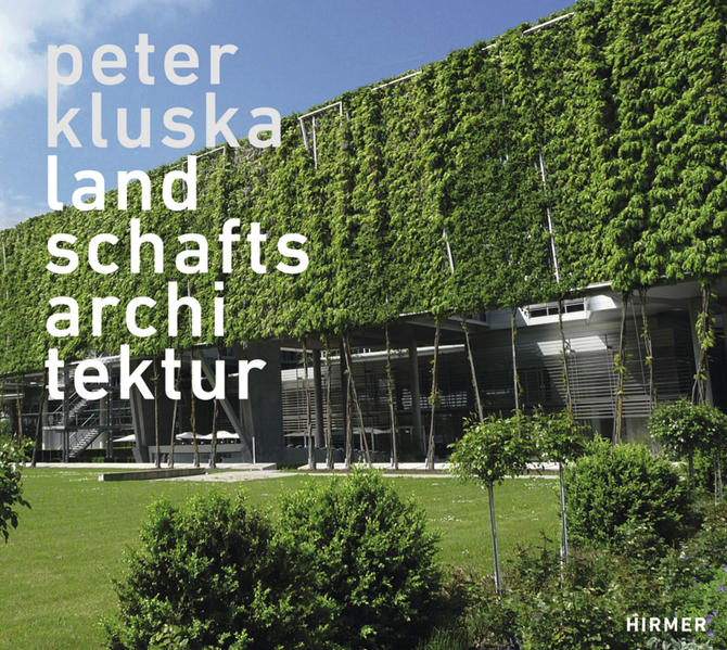 Peter Kluska: Landschaftsarchitektur