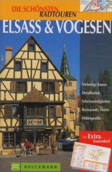 Die schönsten Radtouren, Elsass & Vogesen - Elsner, Erich