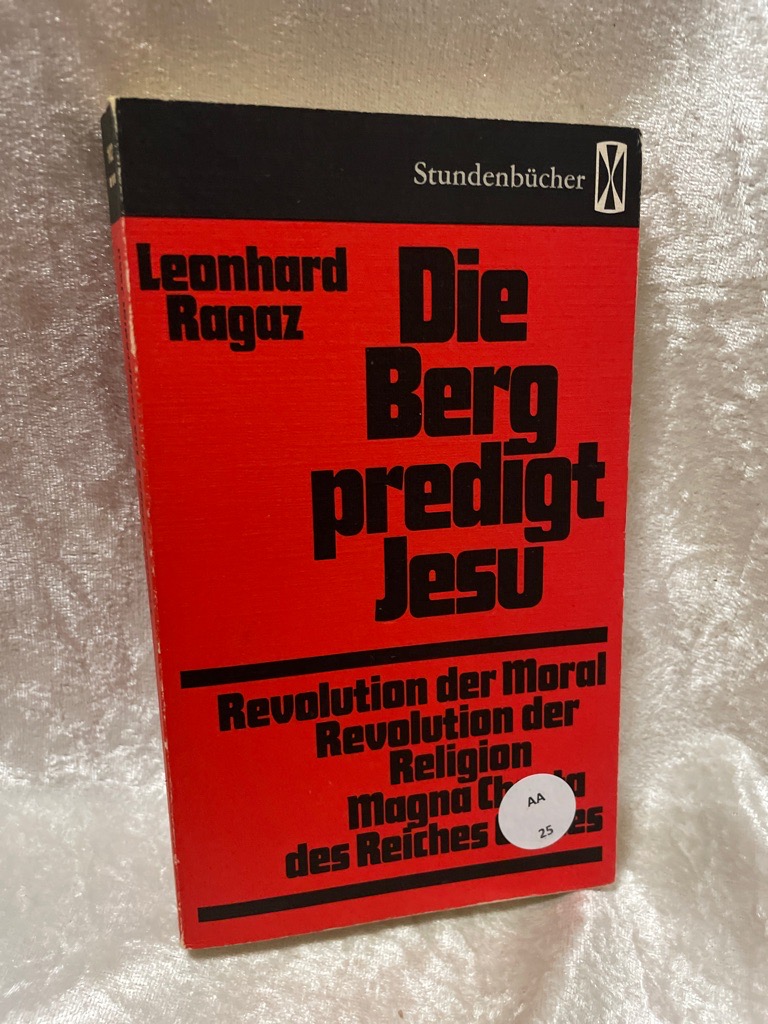 Die Bergpredigt Jesu. Stundenbücher ; Bd. 102 - Ragaz, Leonhard