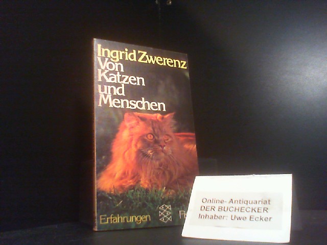 Von Katzen und Menschen : Erfahrungen. Fischer-Taschenbücher ; 1828 - Zwerenz, Ingrid