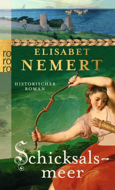 Schicksalsmeer : Historischer Roman. Deutsche Erstausgabe - Elisabeth Nemert