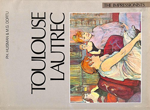Toulouse-Lautrec - Huisman, Philippe,Dortu, M.G.