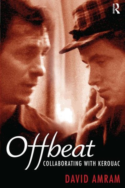 Offbeat : Collaborating With Kerouac - Amram, David