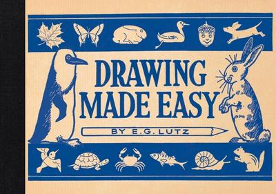 Drawing Made Easy - E G Lutz