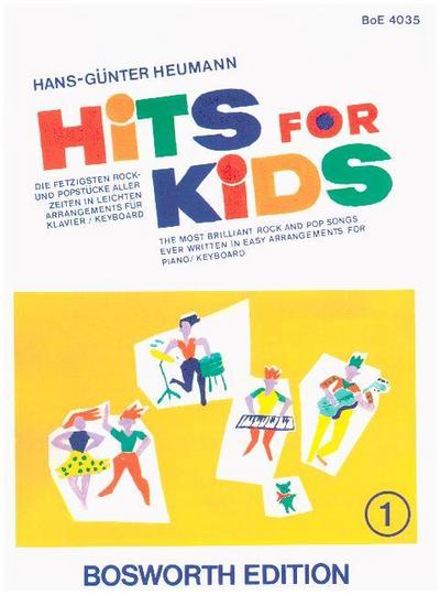 Hits for Kids. Bd.1 : Die fetzigsten Rock- und Popstücke aller Zeiten in leichten Arrangements für Klavier / Keyboard. Schwierigkeitsgrad 2 - Bosworth Music