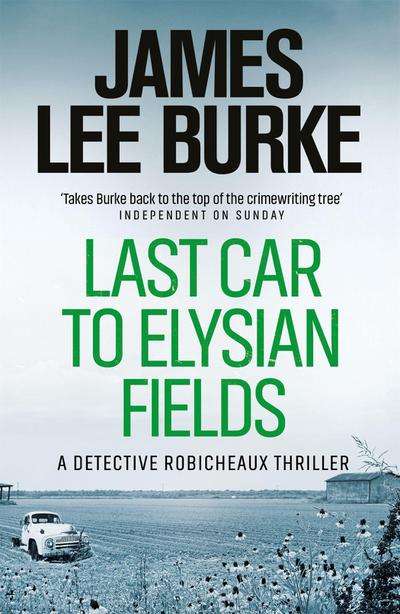 Last Car To Elysian Fields - James Lee (Author) Burke