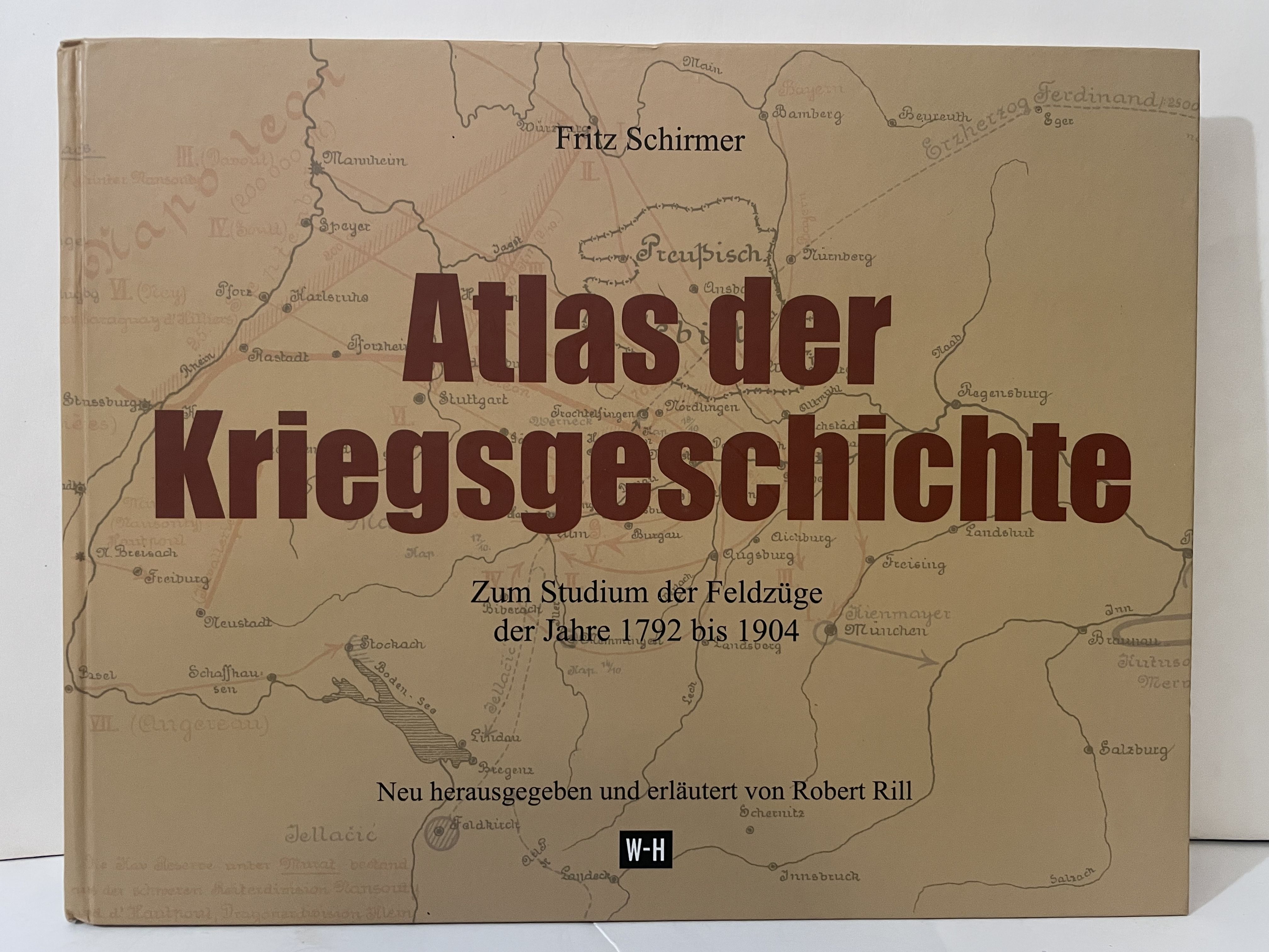 Atlas der Kriegsgeschichte - Fritz Schirmer