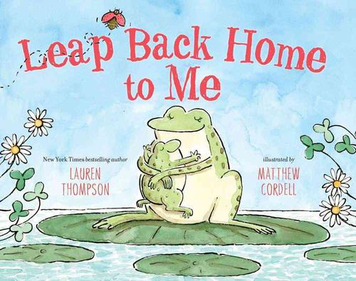 Leap Back Home to Me (Hardcover) - Lauren Thompson