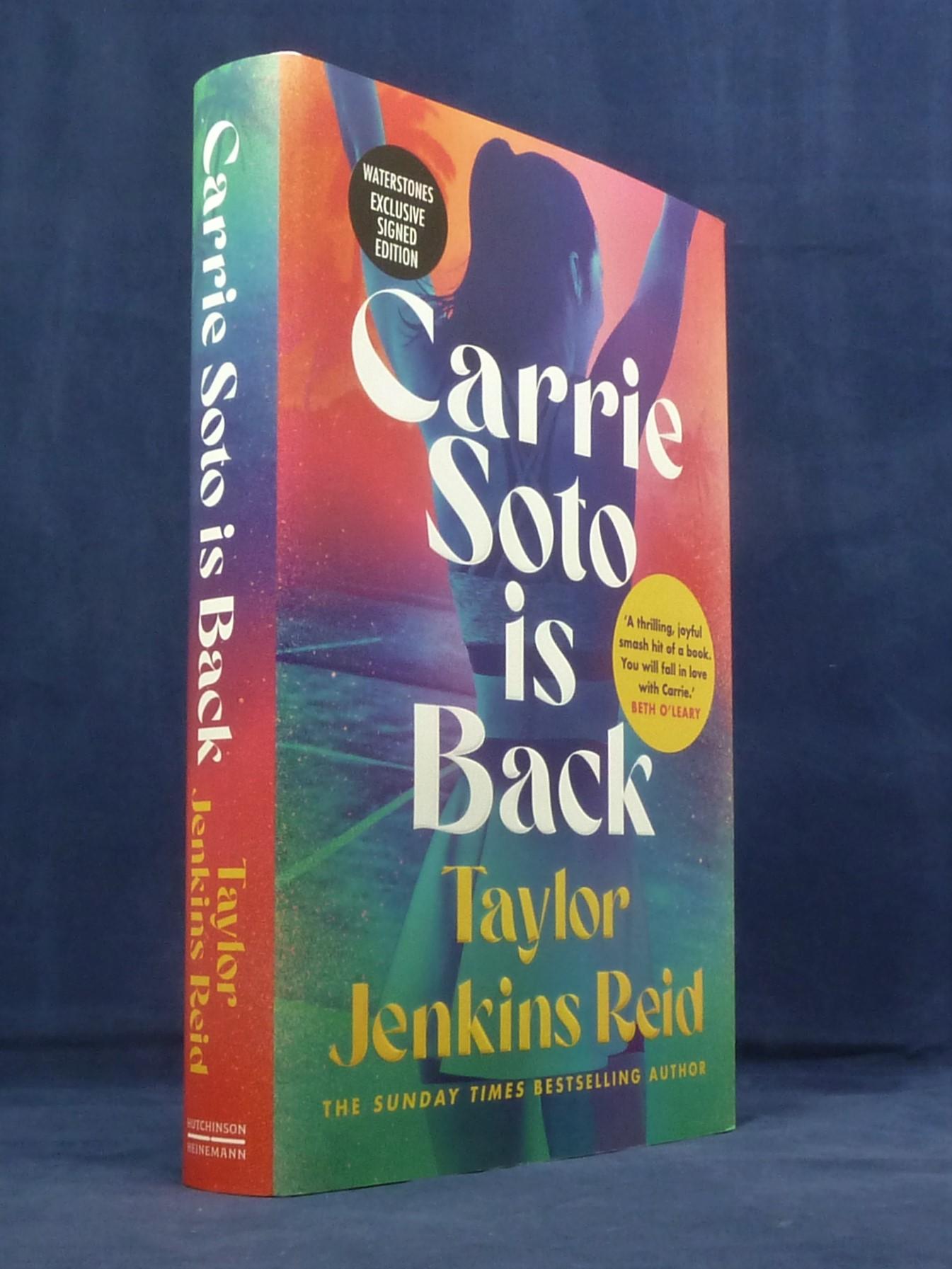 Carrie Soto Is Back *SIGNED First Edition, 1st printing with exclusive brief essay* JENKINS REID, Taylor [Fine] [Hardcover]