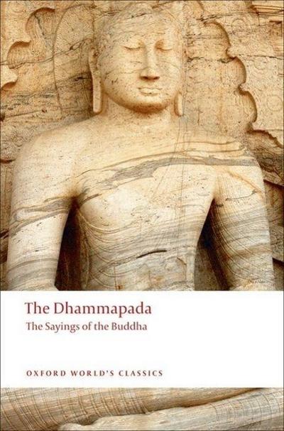 The Dhammapada : The Sayings of the Buddha - John Ross Carter