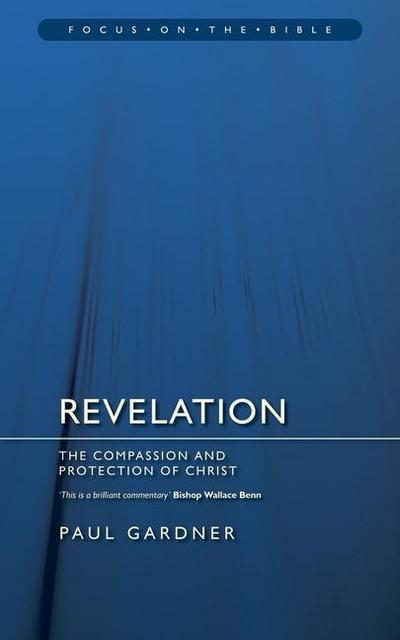 Revelation : The Compassion and Protection of Christ - Paul Gardner