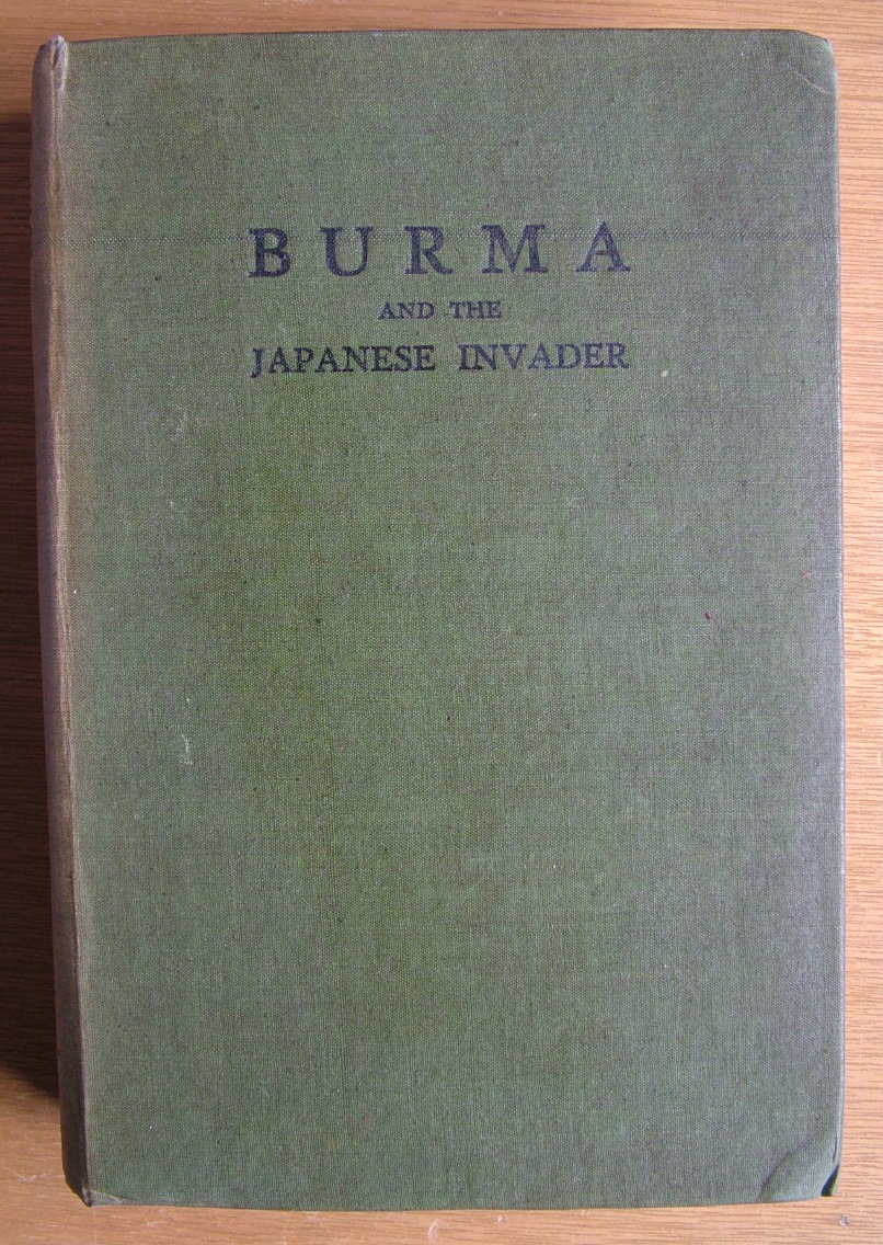 Burma and the Japanese Invader. by Christian, John LeRoy