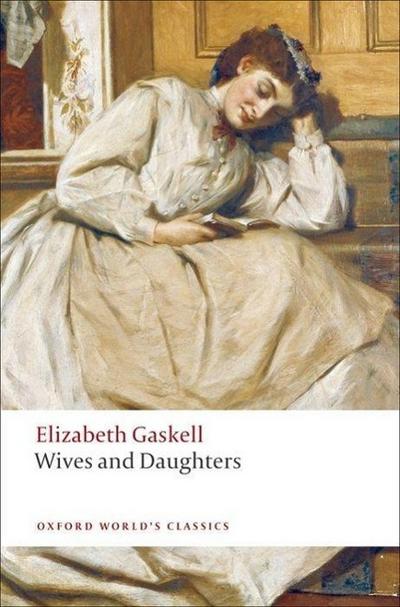 Wives and Daughters - Elizabeth Gaskell