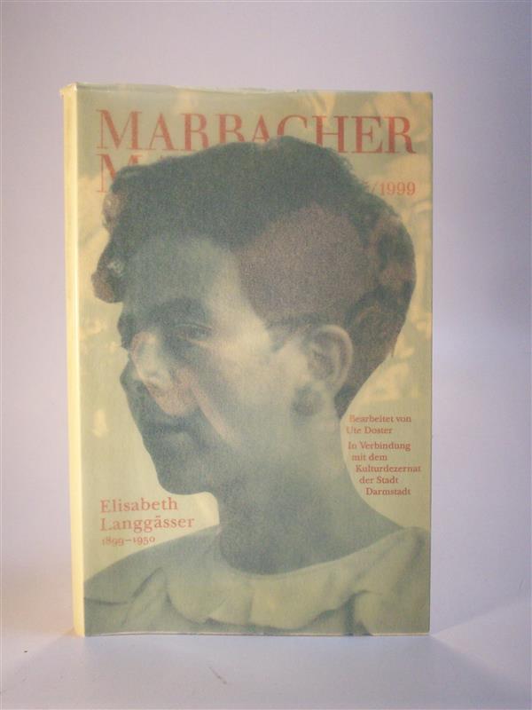 Elisabeth Langgässer 1899 - 1950. Marbacher Magazin 85 / 1999 - Doster, Ute