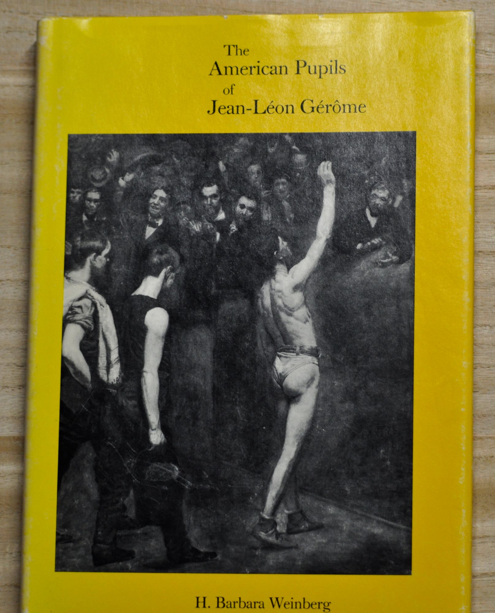 The American Pupils of Jean-Léon Gérôme - Weinberg, H. Barbara
