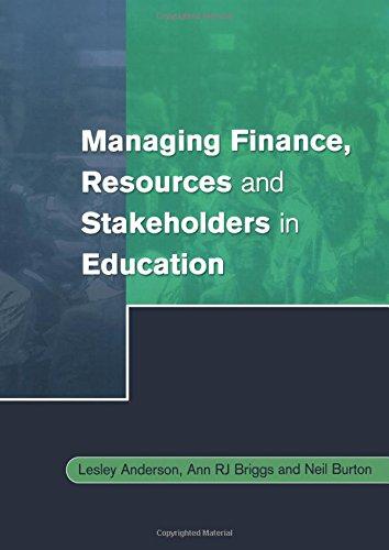 Managing Finance, Resources and Stakeholders in Education (Centre for Educational Leadership and Management) - Lesley Anderson, Ann Briggs, Neil Burton