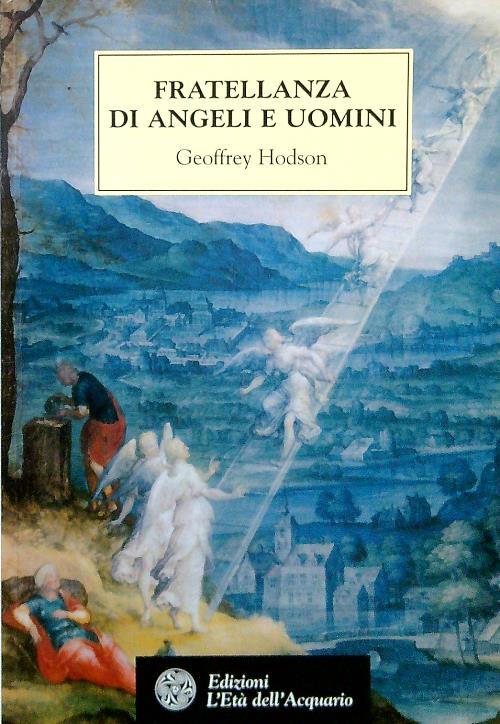 Fratellanza di angeli e uomini - Hodson, Geoffrey