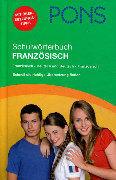 PONS Schulwörterbuch Französisch. Französisch - Deutsch / Deutsch - Französisch - Auvrai, Fréderic / Sgnorlon, Audrey / Wirth, Christiane Dr.