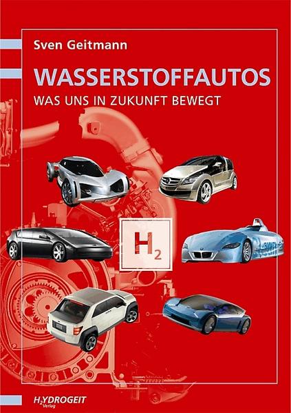 Wasserstoff-Autos - Was uns in Zukunft bewegt - Sven, Geitmann